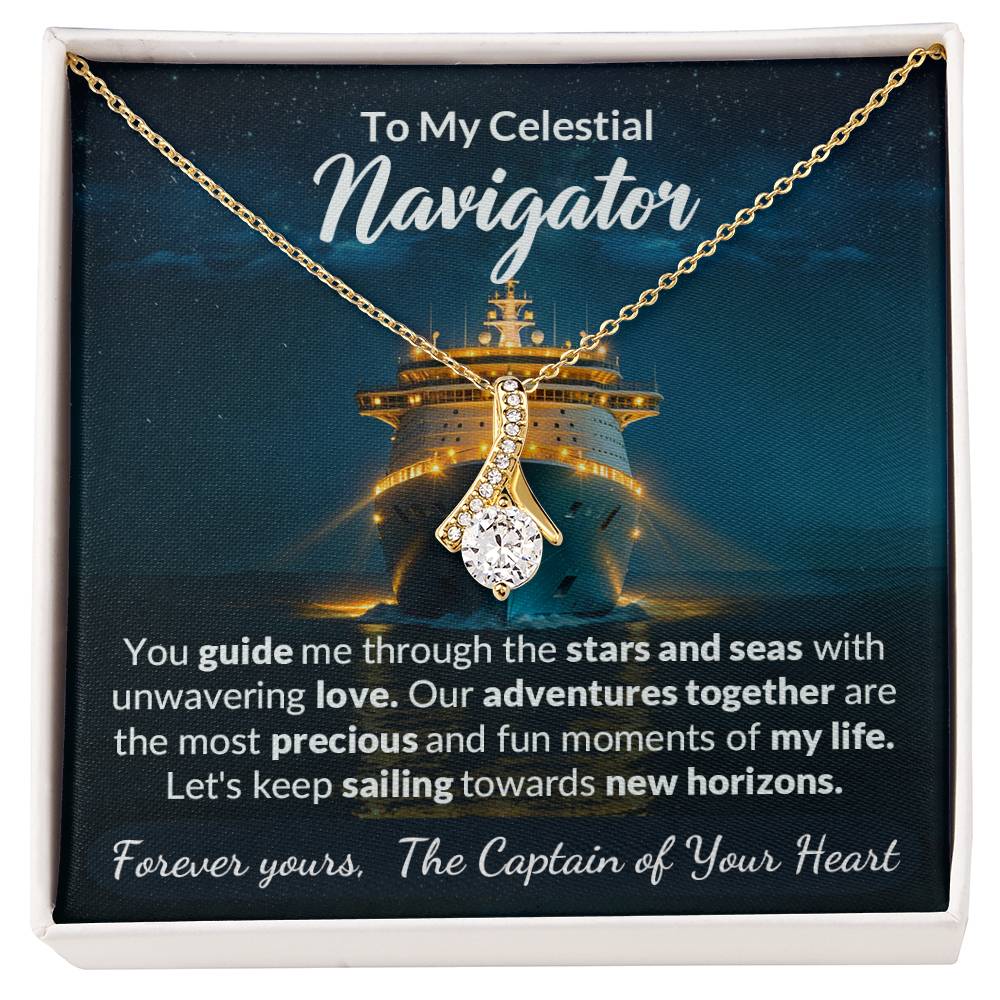 To My Celestial Navigator - Let's Keep Sailing Towards New Horizons