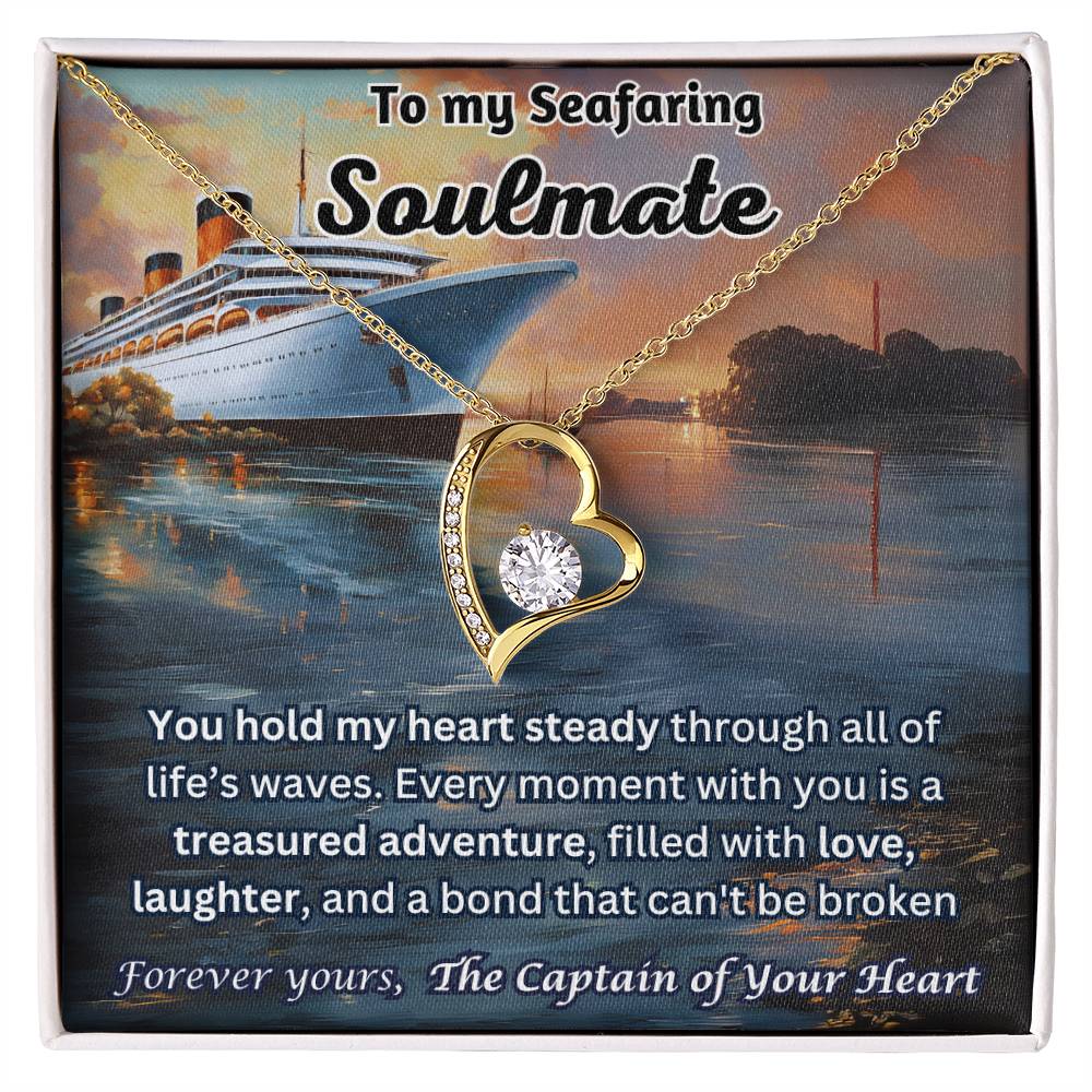 To My Seafaring Soulmate - You Hold My Heart Steady